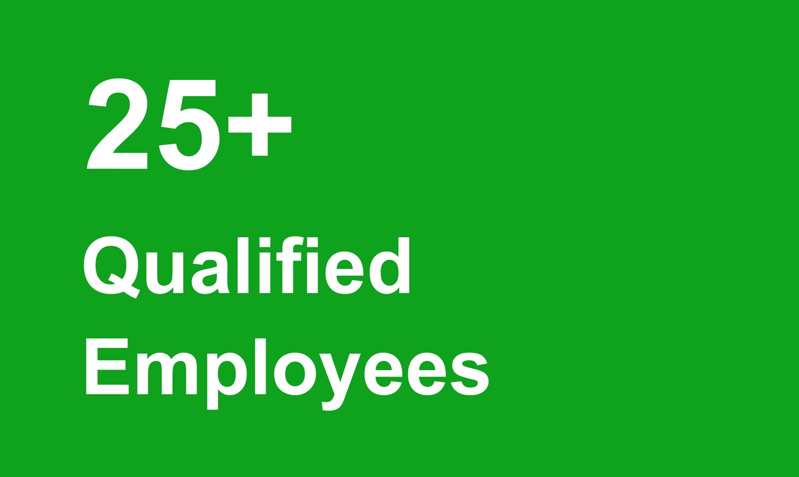 25+ qualified employees